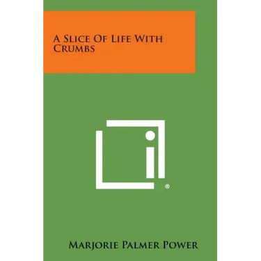 A Slice of Life with Crumbs