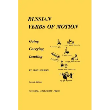 Russian Verbs of Motion: Going, Carrying, Leading