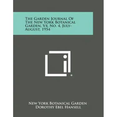 The Garden Journal of the New York Botanical Garden, V4, No. 4, July-August, 1954