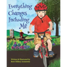 Everything Changes Including Me