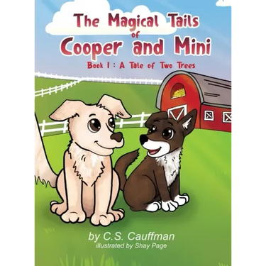 The Magical Tails of Cooper and Mini: Book 1: A Tale of Two Trees