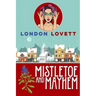 Mistletoe and Mayhem