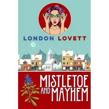 Mistletoe and Mayhem