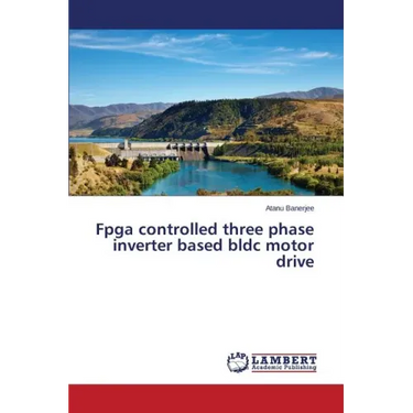 Fpga controlled three phase inverter based bldc motor drive