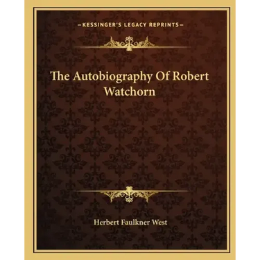 The Autobiography of Robert Watchorn