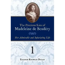 The Precious Lies of Madeleine de Scudéry: Her Admirable and Infuriating Life. Book 1