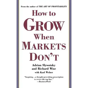 How to Grow When Markets Don't