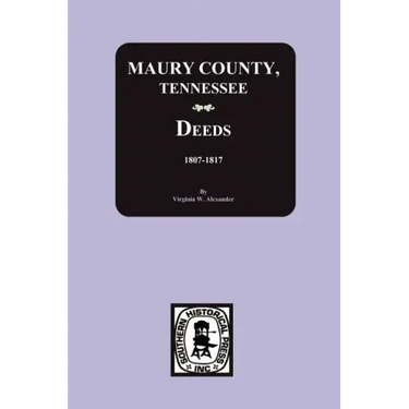 Maury County, Tennessee Deeds, 1807-1817