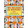 We Belong in History: Writing with William Stafford