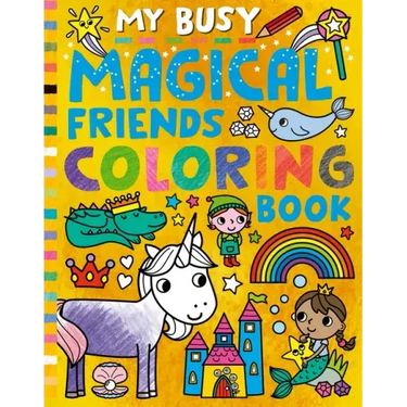 My Busy Magical Friends Coloring Book