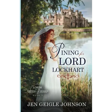 Pining for Lord Lockhart: Sweet Regency Romance
