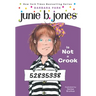 Junie B. Jones #9: Junie B. Jones Is Not a Crook