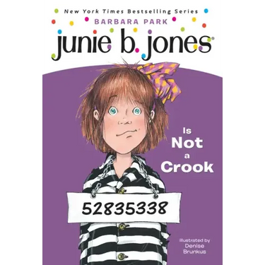 Junie B. Jones #9: Junie B. Jones Is Not a Crook