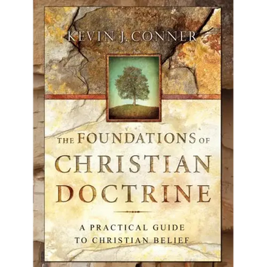Foundations of Christian Doctrine: A Practical Guide to Christian Belief