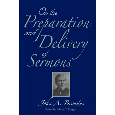 On the Preparation and Delivery of Sermons