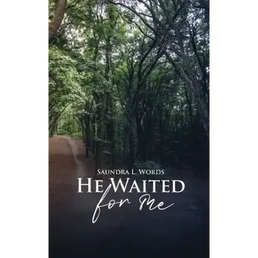 He Waited for Me