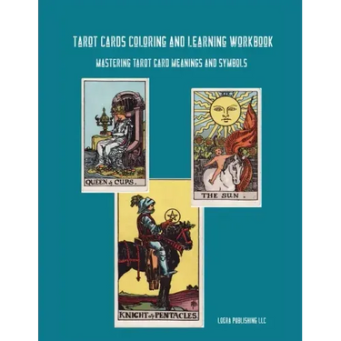 Tarot Cards Coloring and Learning Workbook