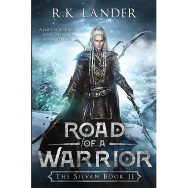 Road of a Warrior: The Silvan Book II
