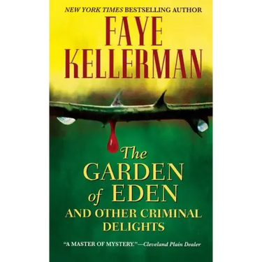 The Garden of Eden and Other Criminal Delights