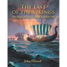 The Last of the Vikings: The Sagas of Gustav Adolf and Karl Xii