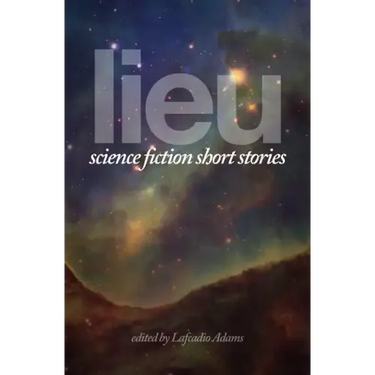 Lieu: Science Fiction Short Stories