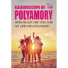 Kaleidoscope of Polyamory: How ready are you for an open relationship?
