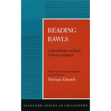 Reading Rawls: Critical Studies on Rawls' 'a Theory of Justice'