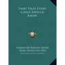 Fairy Tales Every Child Should Know