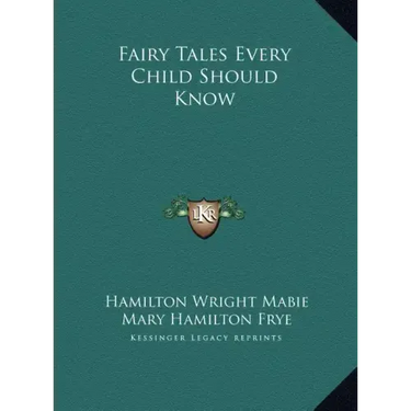 Fairy Tales Every Child Should Know