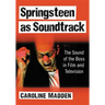 Springsteen as Soundtrack: The Sound of the Boss in Film and Television