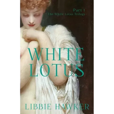 White Lotus: Part 1 of the White Lotus Trilogy