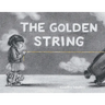 The Golden String