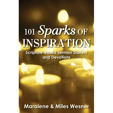 101 Sparks of Inspiration: Scripture-Based Sermon Starters and Devotions