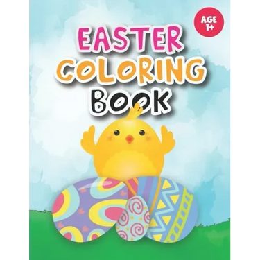 Easter coloring book: Coloring for Toddlers, Preschool Children & Kindergarten full with bunnies, rabbits, Easter eggs and more