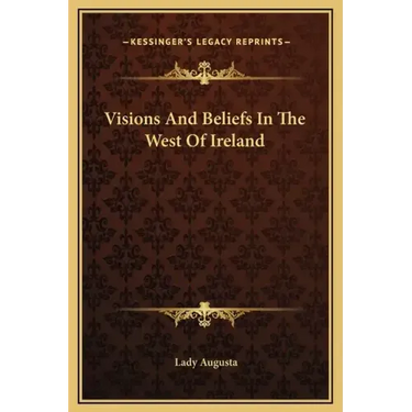 Visions and Beliefs in the West of Ireland