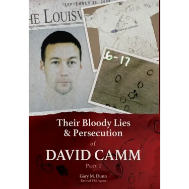 Their Bloody Lies & Persecution of David Camm, Part I