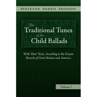The Traditional Tunes of the Child Ballads, Vol 1