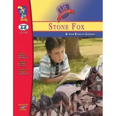 Stone Fox, by John Reynolds Gardiner Lit Link Grades 4-6