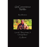 UnConvenience NoMo: Recollections