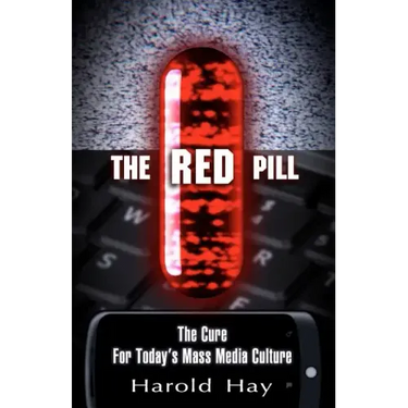 The Red Pill: The Cure for Today's Mass Media Culture