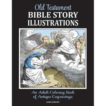 Old Testament Bible Story Illustrations: An Adult Coloring Book of Antique Engravings