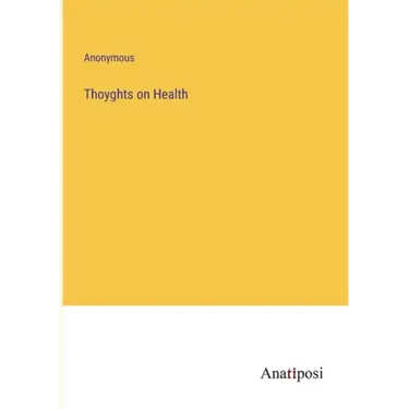 Thoyghts on Health