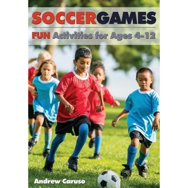 Soccer Games: Fun Activities for Ages 4 to 12