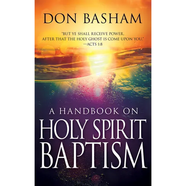A Handbook on Holy Spirit Baptism