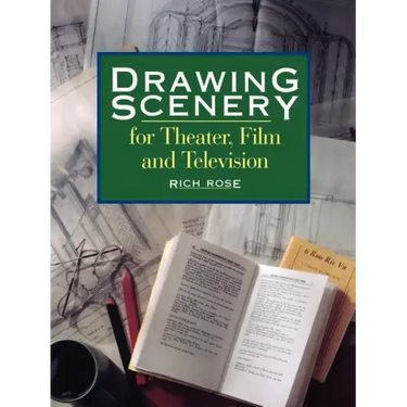Drawing Scenery For Theater, Film and Television