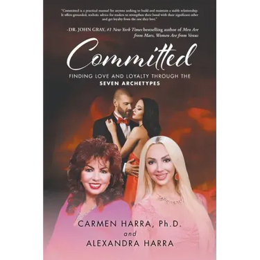Committed: Finding Love and Loyalty Through the Seven Archetypes