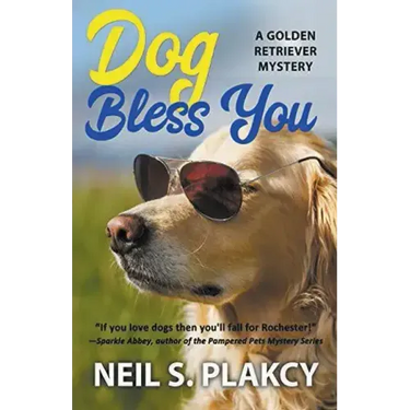 Dog Bless You (Cozy Dog Mystery): Golden Retriever Mystery #4 (Golden Retriever Mysteries)