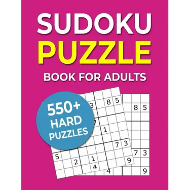 Sudoku Puzzle Book For Adults: 550+ Hard Puzzles