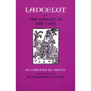 Lancelot; Or, the Knight of the Cart