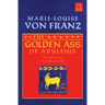 The Golden Ass of Apuleius: The Liberation of the Feminine in Man